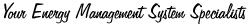 Your Energy Management System Specialists